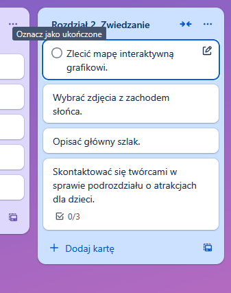 Checklisty w Trello do organizacji pisania e-booka Zrzut ekranu przedstawiający checklistę w karcie Trello, używaną do monitorowania postępów w pisaniu e-booka. Pokazuje, jak uporządkować zadania w procesie tworzenia treści.